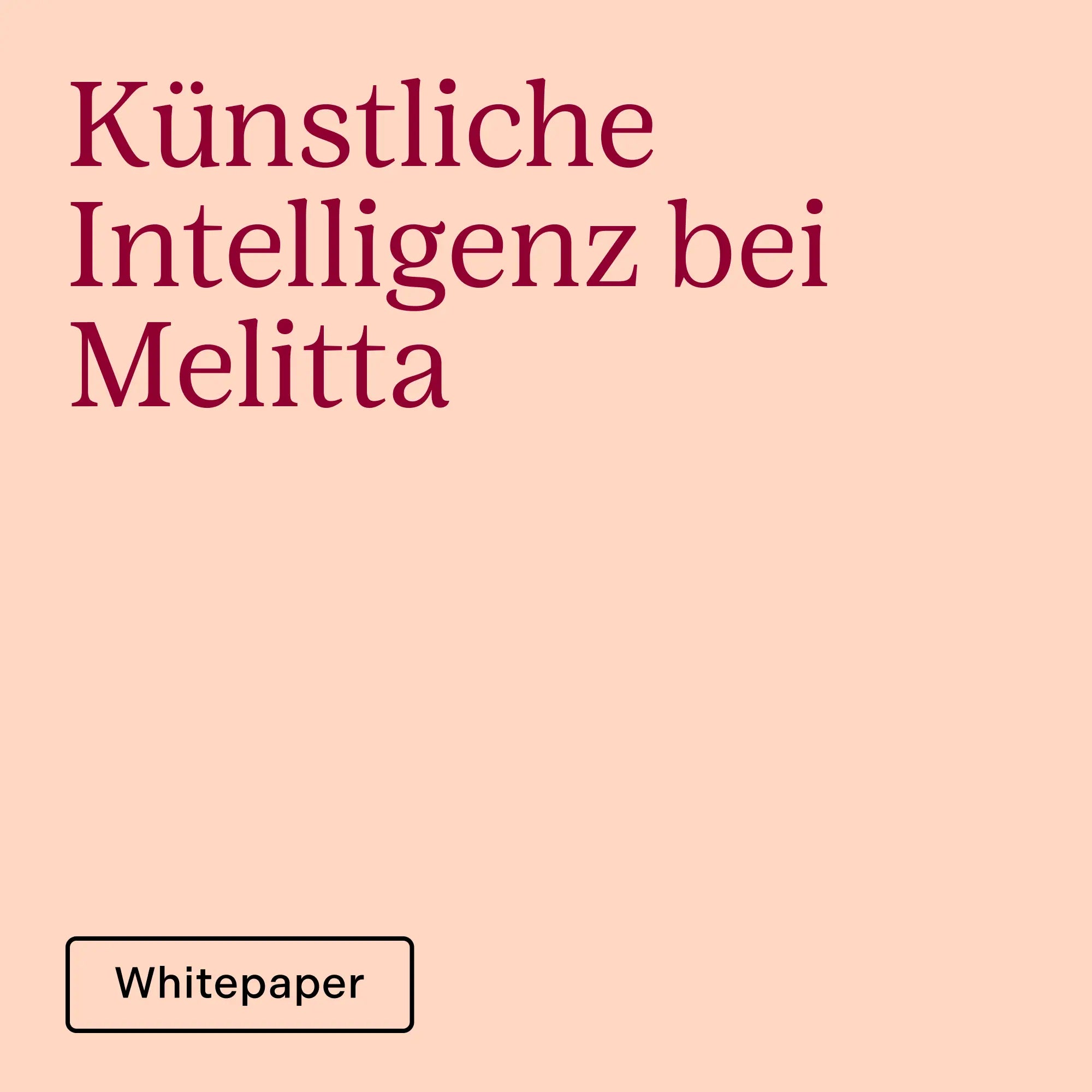 Künstliche Intelligenz bei Melitta